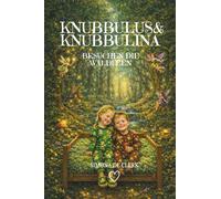 Knubbulus & Knubbulina: besuchen die Waldfeen (6)