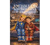 Knubbulus & Knubbulina: Nacht der Superhelden (9)