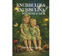 Knubbulus & Knubbulina: Wiesenzauber