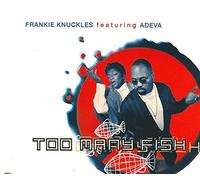 Knuckles,Frankie - Too Many Fish [Import]
