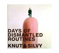 Knut and Silvy - Days of Dismantled Routines