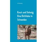 Knut Der Elch Und Solveig (ebook)