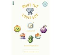 Knut tut Louis gut " AUSMALHEFT " - Das Zucker- und Bewegungstagebuch für Kinder: Kinder lernen spielerisch, weniger Zucker zu essen und sich mehr zu bewegen