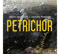 Knutsson - Jonas Knutsson & Anders Persson: Petrichor