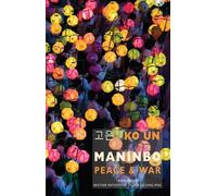 Ko Un Maninbo: Peace & War (Tapa blanda)