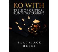 KO with Table of Critical Running Counts By Blackjack