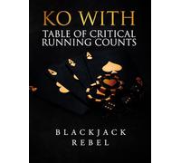 KO with Table of Critical Running Counts By Blackjack