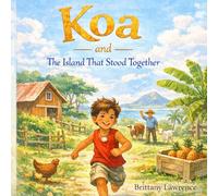 Koa and The Island That Stood Together