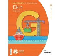 Koadernoa euskara edin 6 leh 2 hiruhilekoa munduak eraikitzen (CONSTRUYENDO MUNDOS)