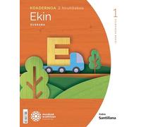 KOADERNOA EUSKARA EKIN 1 LEH 2 HIRUHILEKOA MUNDUAK EARIKITZEN - 9788491868194
