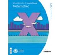 Koadernoa Matematika 5-3 Primària Munduak Eraikitzen Zubia Santillana