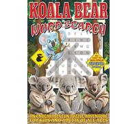 Koala Bear Word Search: Easy To Read Print With 50+ Puzzles About Koala Bears, Marsupials, Wildlife, And More | 6x9 inch, 110 pages | Gift For Holidays, Vacations, and Spare Time