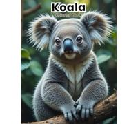Koala Coloring Book for Kids: Fun & Easy Australian Animal Art! (WILDLIFE COLORING BOOKS)