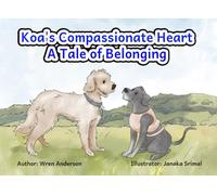 Koa's Compassionate Heart: A Tale of Belonging