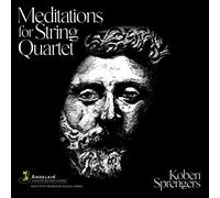 Koben Sprengers; Ma'at Ensemble - Koben Sprengers: Meditations for String Quartet