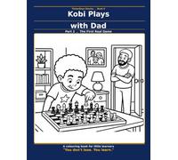 Kobi Plays with Dad: Part 2 , The First Real Game (Kobi and Zara: Growing Up)