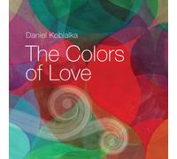 Kobialka, Daniel - Colors of Love