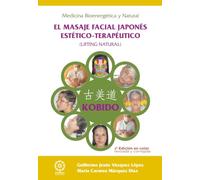 Kobido. El Masaje facial Japonés estético-Terapéutico (3ªed Revisada)-Color