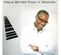 Kobie, Jawanza - Feels Better Than It Sounds