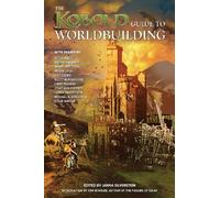 Kobold Guide to Worldbuilding (Kobold Guides)