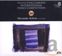 Kobrin,Alexander - Twelfth Van Cilburn International Piano Competition: Alexander Korbin, Gold Medalist