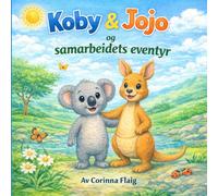 Koby & Jojo og samarbeidets eventyr: 1 (Koby og Jojo og deres eventyr)