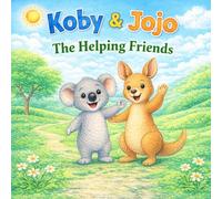 Koby & Jojo - The Helping Friends (Adventures of Koby & Jojo)