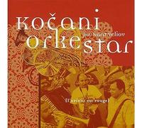 Kocani Orkestar - L'Orient Est Rouge