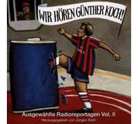 Koch,Günther - Wir Hören Günther Koch Vol.2 [Import]