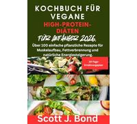 Kochbuch für vegane High-Protein-Diäten für Anfänger 2026.: vegan kochbuch,für anfänger,eiweißreich,abnehmen,muskelaufbau,gesunde rezepte,fitness ernährung,eiweiß rezepte,Abnehmen und Mehr Energie