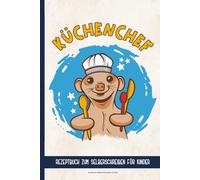 Kochbuch selbst Schreiben Kinder: Rezeptbuch Blanko A 5 ein leeres Kochbuch zum Selbergestalten viel Platz für 40 Rezepte, Fotos und Notizen ein Geschenk für Jungen die kochen