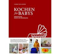 Kochen für Babys - Kerngesund durch Ur-Ernährung