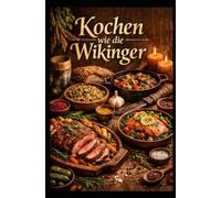 Kochen wie die Wikinger