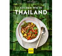 Kochen wie in Thailand: Hier schmeckt's original