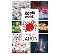 Kochi Kochi la guia del viajero en Japón (SATORI VIAJES)