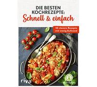 kochrezepte Die besten Kochrezepte: Schnell & einfach: 50 clevere (Tapa blanda)
