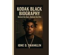 KODAK BLACK BIOGRAPHY: Behind the Bars, Behind the Hits
