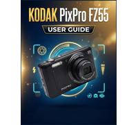 Kodak PixPro FZ55 User Guide: Unlock the Y2K Aesthetic, Conquer Low Light, and Elevate Your Everyday Snapshots