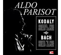 Kodaly / Parisot, Aldo - Sonata for Solo Cello in B Minor
