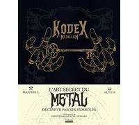 Kodex Metallum: L'art secret du metal décrypté par ses symboles