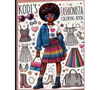 Kodi's Fashionista Coloring Book: Where Every Page is a Fashion Adventure