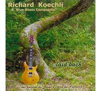Köchli,Richard/Blue Roots Compagnie - laid-back/des racines du Blues