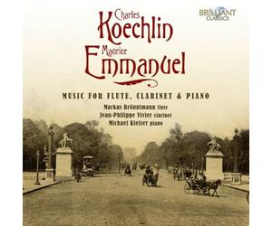 Koechlin & Emmanuel: Music for Flute, Clarinet and Piano