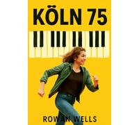 KÖLIN 75: The Unscripted Masterpiece: Keith Jarrett’s Kölin Concert