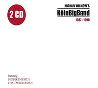 Köln Big Band - Michael Villmow's Koln Big Band 1987-1990