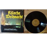 Kölsche Weihnacht / Advents- und Weihnachts-Lieder mit Gedichten in Kölscher Mundart / Ein Auszug aus der WDR-Sendung "Sid Höösch, leev Lück, sid still!" / Bildhülle / Musikhaus-Tonger # F 668.599 / Deutsche Pressung / 12" Vinyl Langspiel Schallplatte / De Riehler Gassemusikante / De Bläck Fööss / Jugendchor Mülheim / W. Schneider / A. Schneider / Kinderchor der Grundschule am Altenburger Kreuz / Josef Meinertzhagen /