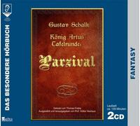 König Artus Tafelrunde - Parzival. 2 CDs