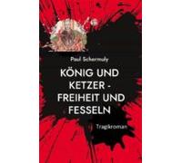 König Und Ketzer - (ebook)