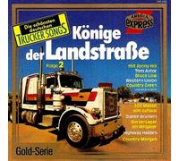 Könige der Landstraße - Die schönsten deutschen Trucker Songs, Folge 2