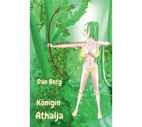 Königin Athalja: 2 (Kings, Heroes and Mentors of the Promised Land)